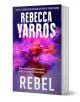 Rebel - Ребека Ярос, Rebecca Yarros - Жена, Мъж - Little, Brown Book Group - 9780349442594-1-thumb