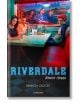 Riverdale: Извън града - Микол Остоу - Егмонт - 9789542722908-thumb