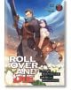 Roll Over and Die, Vol. 3 (Light Novel)-thumb