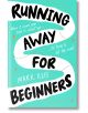 Running Away for Beginners-thumb