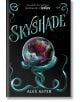 Skyshade (The Lightlark Saga, Book 3) - Alex Aster - Жена, Мъж - Abrams - 9781419773785-thumb