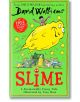 Slime - Дейвид Уолямс - Момиче, Момче - HarperCollins Publishers - 9780008409555-1-thumb