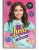 Soy Luna, книга 5: Да полетим - Малка Монтеверде - Егмонт - 9789542719632-thumb