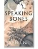 Speaking Bones (The Dandelion Dynasty, Book 4)-thumb