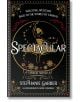 Spectacular - Stephanie Garber - Жена, Мъж - Hachette Books - 9781399721516-thumb