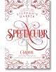 Spectacular - Stephanie Garber - Жена, Мъж - Flatiron Books - 9781250893406-thumb