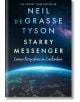 Starry Messenger: Cosmic Perspectives on Civilisation - Neil deGrasse Tyson - Жена, Мъж - HarperCollins Publishers - 9780008543228-thumb