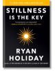 Stillness Is the Key - Райън Холидей - Жена, Мъж - Penguin Books Ltd - 9780525538585-thumb