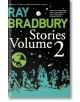 Ray Bradbury Stories Volume 2 - Ray Bradbury - Жена, Мъж - HarperCollins Publishers - 9780007280582-thumb