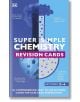 Super Simple Chemistry Revision Cards Key Stages 3 and 4 - DK - Момиче, Момче - DK Publishing - 9780241515471-1-thumb