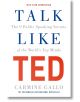 Talk Like TED - Carmine Gallo - Pan Macmillan - 5655 - 9781529068658-thumb