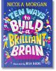 Ten Ways to Build A Brilliant Brain-1-thumb