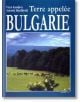 Terre appelee Bulgarie - Антоний Ханджийски, Вяра Канджева - Борина - 9789545000988-thumb