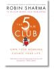 The 5 AM Club - Robin Sharma - Жена, Мъж - HarperCollins Publishers - 9780008312831-thumb