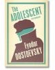 The Adolescent - Fyodor Dostoevsky - Жена, Мъж - Alma - 9781847494993-thumb