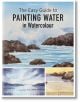 The Easy Guide to Painting Water in Watercolour - Stephen Coates - Жена, Мъж - Search Press - 9781800921061-1-thumb