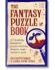 The Fantasy Puzzle Book - Dr Gareth Moore, Laura Jayne Ayres - Жена, Мъж, Момиче, Момче - Pan Macmillan - 9781035055876-thumb