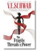 The Fragile Threads of Power (Signed Edition) - V.E. Schwab - Titan - 9781803368368-thumb