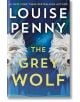 The Grey Wolf - Louise Penny - Жена, Мъж - Hodder & Stoughton - 9781399730532-thumb