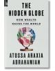 The Hidden Globe - Atossa Araxia Abrahamian - Жена, Мъж - Penguin Books Ltd - 9780593854099-1-thumb