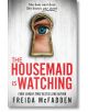 The Housemaid is Watching - Freida McFadden - Жена, Мъж - Inc, Sourcebooks - 9781464223310-thumb