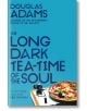 The Long Dark Tea-Time of the Soul - Douglas Adams - Pan Macmillan - 9781529034592-thumb