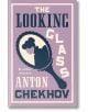 The Looking Glass and Other Stories - Anton Chekhov - Жена, Мъж - Alma - 9781847499011-thumb