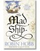 The Mad Ship - Robin Hobb - Жена, Мъж - HarperCollins Publishers - 9780008117467-thumb