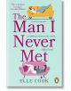 The Man I Never Met - Elle Cook - Cornerstone - 9781529157741-thumb