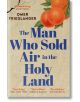 The Man Who Sold Air in the Holy Land - Omer Friedlander - John Murray Press - 5655 - 9781399803953-thumb