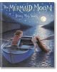 The Mermaid Moon - Briony May Smith - Момиче - Walker Books - 5655 - 9781529509625-thumb