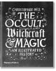 The Occult, Witchcraft and Magic - Christopher Dell - Жена, Мъж - Thames & Hudson Ltd - 9780500518885-thumb