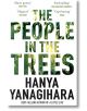 The People in the Trees - Hanya Yanagihara - Жена, Мъж - Macmillan - 9781509892983-thumb