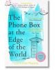 The Phone Box at the Edge of the World - Laura Imai Messina - Жена, Мъж - Bonnier Books - 9781786580412-thumb