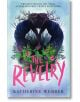 The Revelry - Katherine Webber - Момиче - Walker Books - 9781406388442-1-thumb