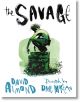 The Savage - David Almond - Walker Books - Walker Books Ltd - 9781406319859-thumb