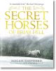 The Secret Horses of Briar Hill - Megan Shepherd - Walker Books - Walker Books Ltd - 9781406373554-thumb