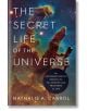 The Secret Life of the Universe - Nathalie A. Cabrol - Жена, Мъж - Simon & Schuster - 9781398531284-thumb