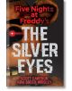 Five Nights at Freddy's: The Silver Eyes - Scott Cawthon - Момче - Scholastic US - 9781338134377-thumb