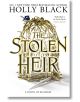 The Stolen Heir - Holly Black - Hot Key Books - 9781471411366-thumb