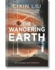 The Wandering Earth - Cixin Liu - Жена, Мъж - Head of Zeus - 9781784978518-thumb