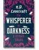 The Whisperer in Darkness and Other Tales - H. P. Lovecraft - Жена, Мъж - Alma - 9781847494986-thumb