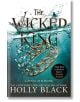 The Wicked King (The Folk of the Air Book 2) - Holly Black - Bonnier Books - 9781471407369-thumb