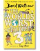 The World`s Worst Children 3 - Дейвид Уолямс - Момиче, Момче - HarperCollins Publishers - 9780008621896-1-thumb