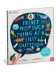 There's No Such Thing as a Silly Question - Mike Rampton - Момиче, Момче - Nosy Crow Ltd - 9781839947391-2-thumb