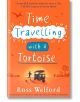 Time Travelling with a Tortoise - Ross Welford - Момче - HarperCollins Publishers - 9780008544775-1-thumb