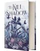 To Kill a Shadow - Katherine Quinn - Entangled Publishing - 9781649374318-2-thumb