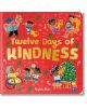 Twelve Days of Kindness - Sophie Beer - Момиче, Момче - Little Tiger Press Group - 9781838916800-1-thumb