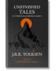 Unfinished Tales - J. R. R. Tolkien - Жена, Мъж - HarperCollins Publishers - The Lord of the Rings - 9780261103627-1-thumb