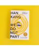 We Do Not Part - Han Kang - Жена, Мъж - Penguin Books Ltd - 9780241600269-2-thumb